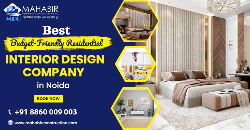 Best Budget-Friendly Residential Interior Design Company in Noida