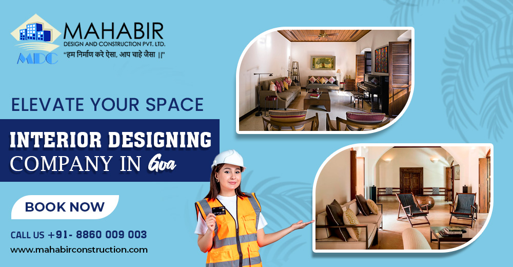Elevate Your Space: Interior Designing Company in Goa