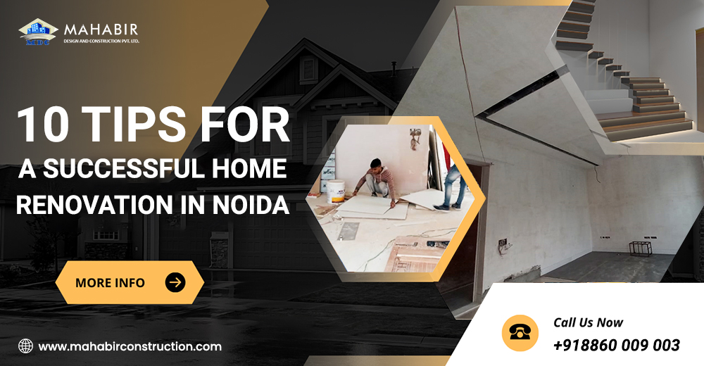 10 Tips for a Successful Home Renovation in Noida