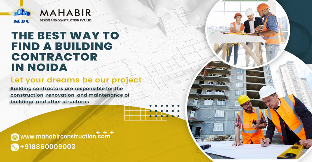 The Best Way to Find a Building Contractor in Noida